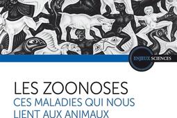 Les zoonoses  ces maladies qui nous lient aux animaux_Quae.jpg