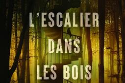Lescalier dans les bois_Sonatine editions_9782383993063.jpg