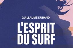 Lesprit du surf  apprendre a philosopher avec l_Ed Arkhe_9782383411420.jpg