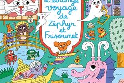 Letrange voyage de Zephyr et Frisounet_Agrume_9782490975914.jpg