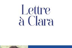 Lettre a Clara_Telemaque_9782753305687.jpg