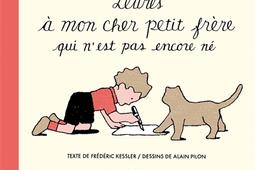 Lettres à mon cher petit frère qui n'est pas encore né.jpg