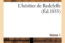 Lheritier de Redclyffe Volume 1_Hachette BNF_9782019235604.jpg