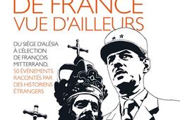 Lhistoire de France vue dailleurs  du siege d_Les Arenes_9782352046172.jpg