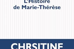 Lhistoire de MarieTherese_POL_9782818064672.jpg