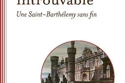 Lhistoire introuvable  une SaintBarthelemy san_Champ Vallon_9791026713951.jpg