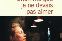 Lhomme que je ne devais pas aimer_Flammarion.jpg