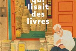 Lhomme qui lisait des livres_Ed de la Loupe_9782382993187.jpg