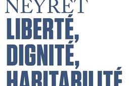 Liberte dignite habitabilite  donner au sie_Gallimard_9782073167996.jpg