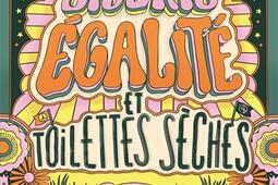 Liberte egalite et toilettes seches_Nathan Jeunesse_9782095026752.jpg