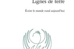 Lignes de terre : écrire le monde rural aujourd'hui.jpg