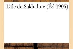 Lile de Sakhaline_Hachette BNF_9782329397238.jpg