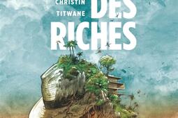 Lile des riches_Dargaud_9782205213171.jpg
