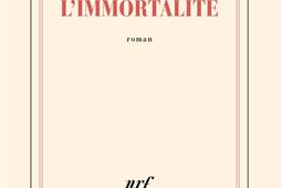 Limmortalite_Gallimard.jpg