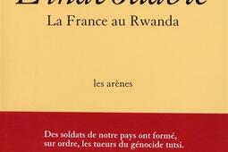 Linavouable  la France au Rwanda_Les Arenes_.jpg