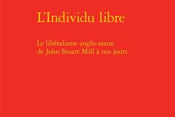 Lindividu libre  le liberalisme anglosaxon de _Classiques Garnier_9782406074793.jpg
