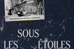 Lire le ciel  sous les etoiles de la Mediterran_RMNGrand Palais_Editions du Mucem_9782711881598.jpg