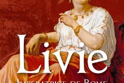 Livie  imperatrice de Rome_PUF_9782130841937.jpg