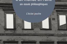 Logique d'un monde en ruine : six essais philosophiques.jpg