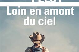 Loin en amont du ciel_Gallimard_9782073088055.jpg