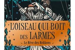 Loiseau qui boit des larmes Vol 2 Le reve des_Hachette Heroes_9782017896067.jpg