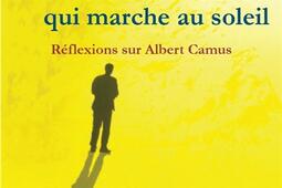 Lombre dun homme qui marche au soleil  reflexi_Editions Chevre feuille etoilee_9782367951652.jpg