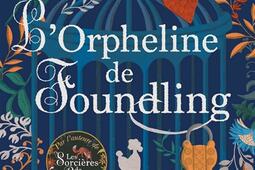 Lorpheline de Foundling_M Lafon.jpg