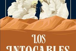 Los Intocables Vol 1 Le visage de la resistanc_Archipel_9782809848540.jpg