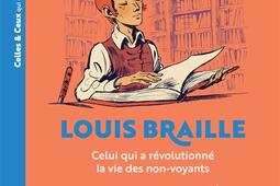 Louis Braille  celui qui a revolutionne la vie _Hatier jeunesse_9782401092723.jpg