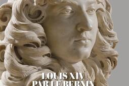 Louis XIV par Le Bernin  le genie et la majeste_Silvana Editoriale_Chateau de Versailles_9788836661039.jpg