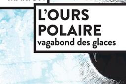 Lours polaire  vagabond des glaces_Actes Sud.jpg