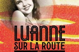 LuAnne sur la route, avec Neal Cassady et Jack Kerouac.jpg