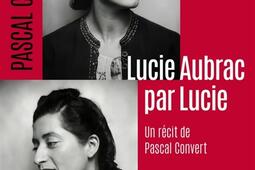 Lucie Aubrac par Lucie_Albin Michel_9782226511652.jpg