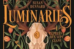 Luminaries Vol 1 Lepreuve des sept clans_La Martiniere_9791040113508.jpg