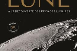 Lune : à la découverte des paysages lunaires.jpg