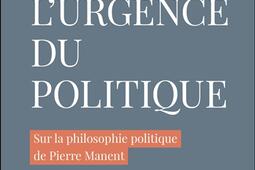Lurgence du politique  sur la philosophie politi_Armand Colin_9782200643812.jpg
