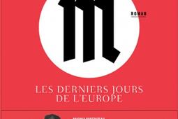M, les derniers jours de l'Europe.jpg