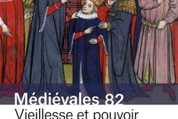 Médiévales, n° 82. Vieillesse et pouvoir.jpg