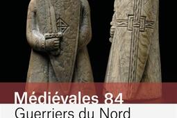 Médiévales, n° 84. Guerriers du Nord.jpg