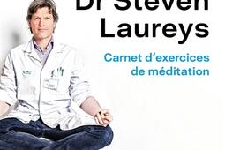 Méditer avec le Dr Steven Laureys : carnet d'exercices de méditation.jpg