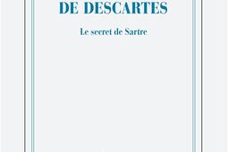 Métamorphose de Descartes : le secret de Sartre.jpg