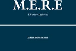 MERE  reverieAuschwitz_Dernier telegramme_9791097146658.jpg