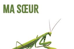 Ma soeur_CalmannLevy_9782702185537.jpg