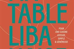 Ma table libanaise  pour une cuisine joyeuse sim_Marabout_9782501188319.jpg