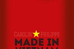 Made in Vietnam_Le Livre de poche jeunesse_9782017027904.jpg