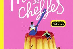 Madeleines de cheffes_GallimardJeunesse_9782075200448.jpg