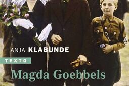 Magda Goebbels : approche d'une vie.jpg