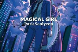 Magical girl_Aux forges de Vulcain_9782373058703.jpg