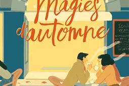 Magie dautomne_Hachette Fictions_9782501183703.jpg