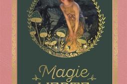 Magie verte : le pouvoir de guérison des plantes.jpg